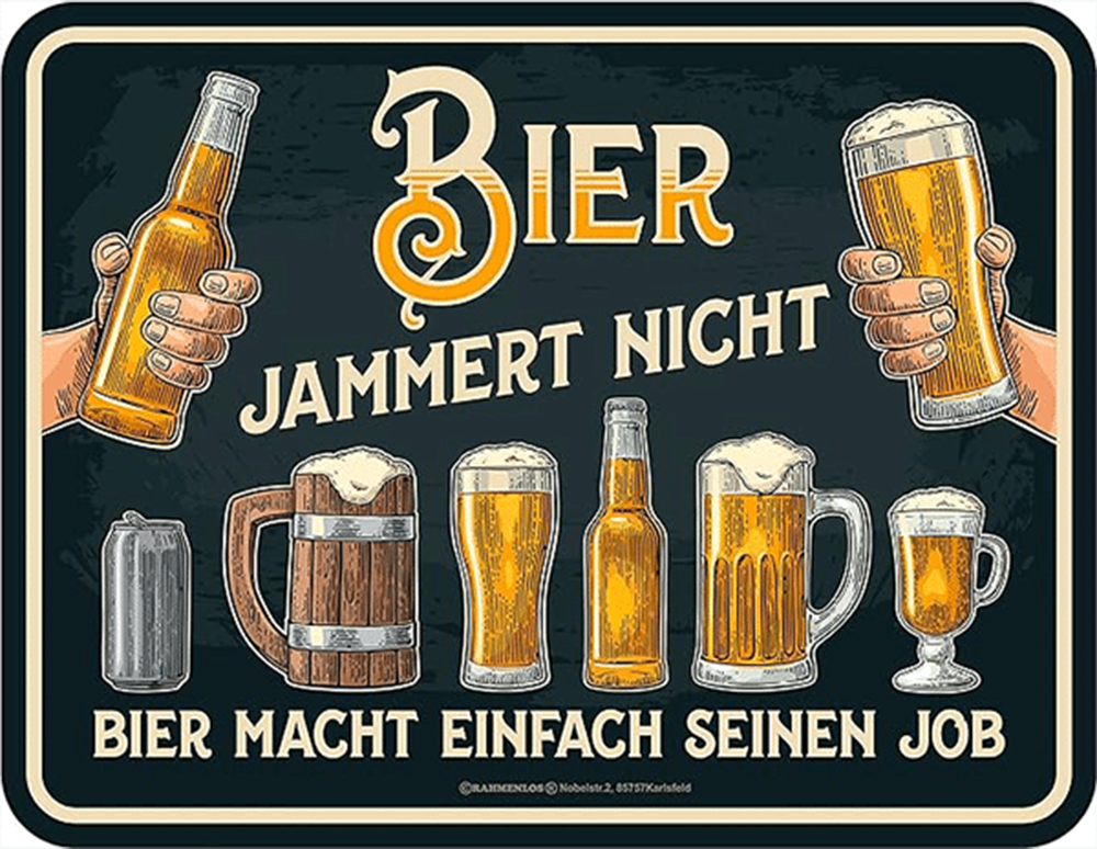 Blechschild Bier jammert Nicht - Bier Macht einfach seinen Job - 17 x 22 cm Blechschild Bier jammert Nicht - Bier Macht einfach seinen Job - 17 x 22 cm